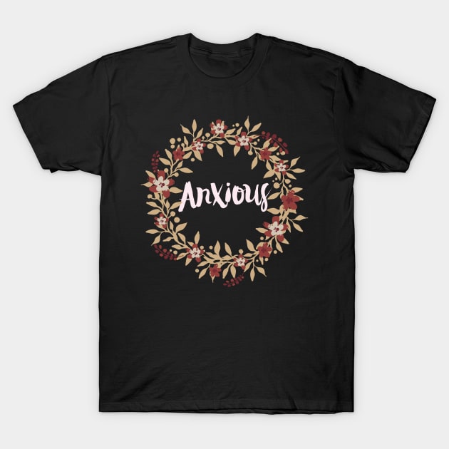 Anxious Floral Wreath T-Shirt by Eugenex